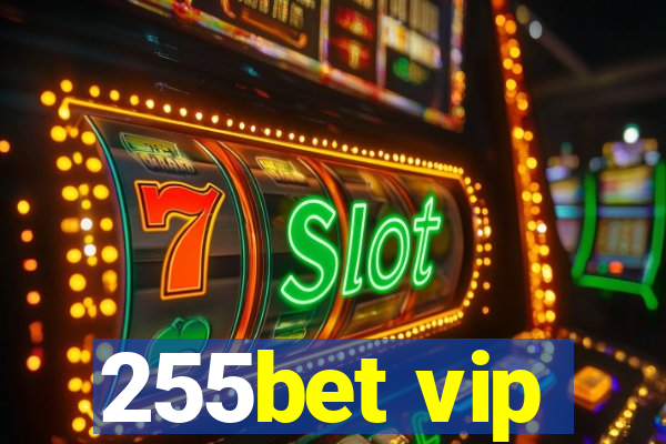 255bet vip